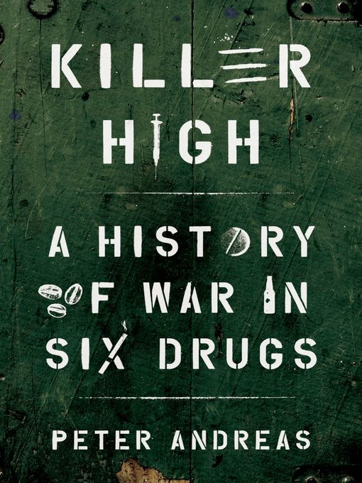 Title details for Killer High by Peter Andreas - Available